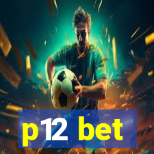 p12 bet